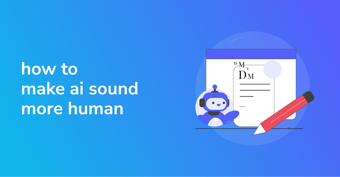 How to humanize AI content